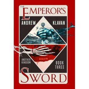 The Emperor's Sword: Another Kingdom Book 3 -- Andrew Klavan